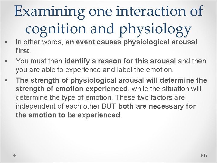  • • • Examining one interaction of cognition and physiology In other words,