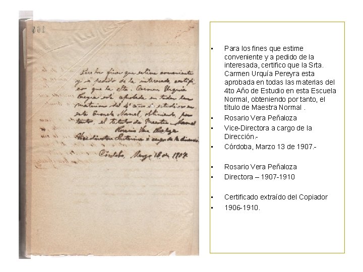  • • Para los fines que estime conveniente y a pedido de la