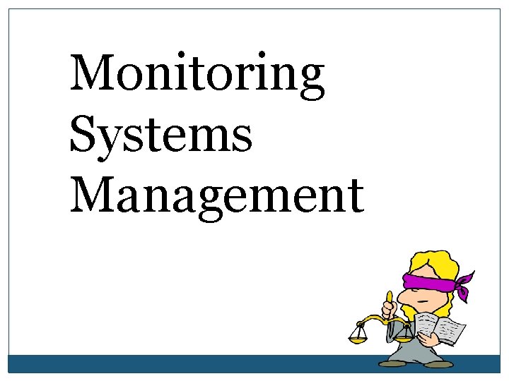 Monitoring Systems Management 