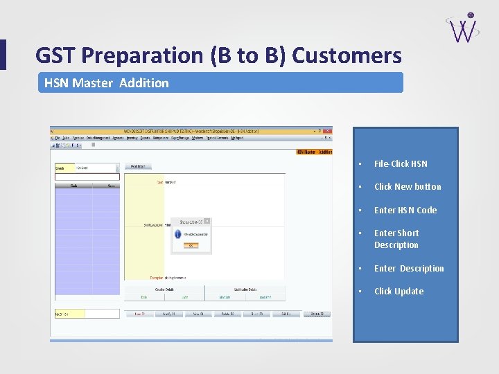 GST Preparation (B to B) Customers HSN Master Addition • File-Click HSN • Click