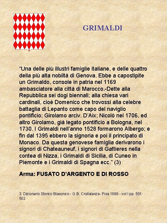 GRIMALDI “Una delle più illustri famiglie italiane, e delle quattro della più alta nobiltà