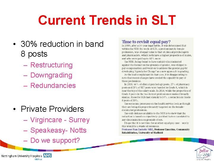 Current Trends in SLT • 30% reduction in band 8 posts – Restructuring –