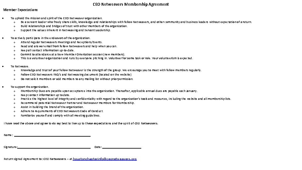  Member Expectations CEO Netweavers Membership Agreement To uphold the mission and spirit of