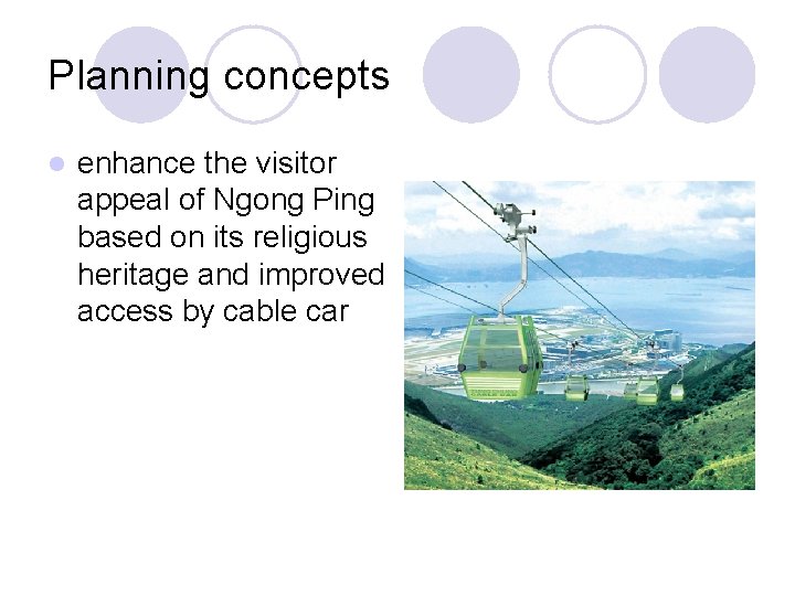 Planning concepts l enhance the visitor appeal of Ngong Ping based on its religious