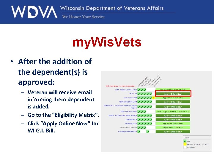 my. Wis. Vets • After the addition of the dependent(s) is approved: – Veteran