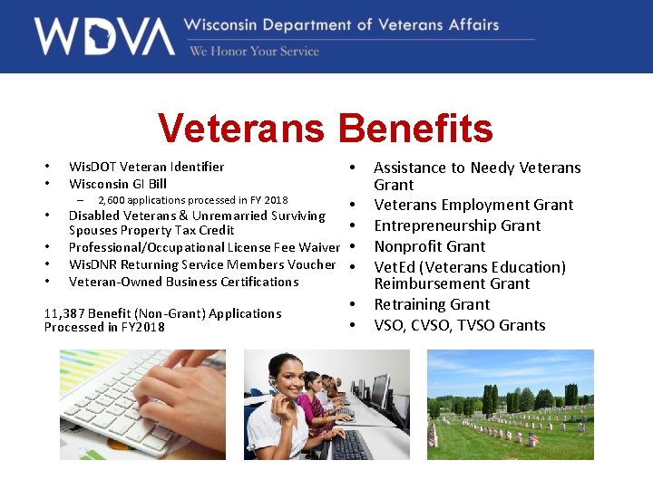 Veterans Benefits • • Wis. DOT Veteran Identifier Wisconsin GI Bill – • •