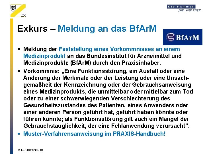 Exkurs – Meldung an das Bf. Ar. M § Meldung der Feststellung eines Vorkommnisses