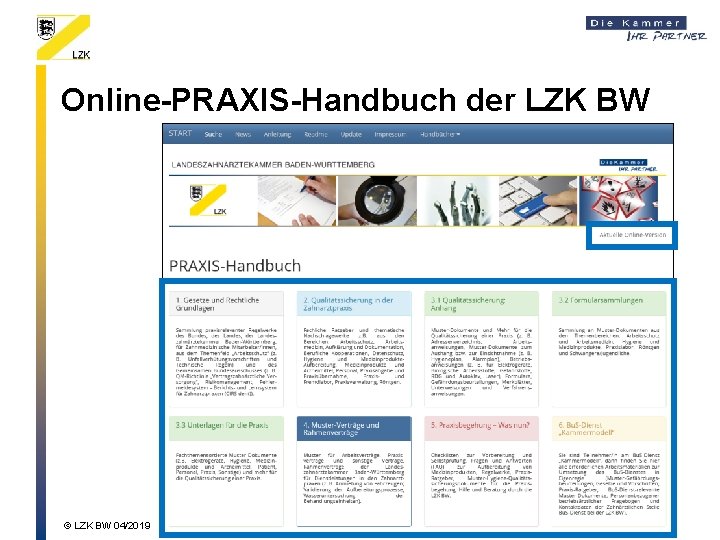 Online-PRAXIS-Handbuch der LZK BW © LZK BW 04/2019 