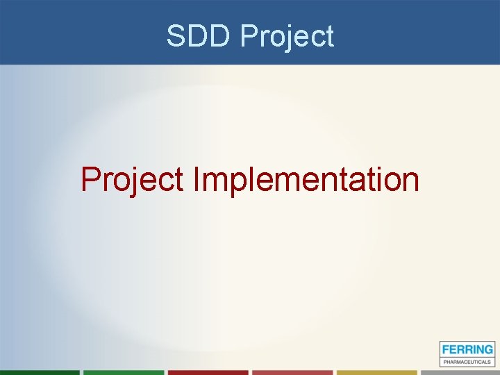 SDD Project Implementation 