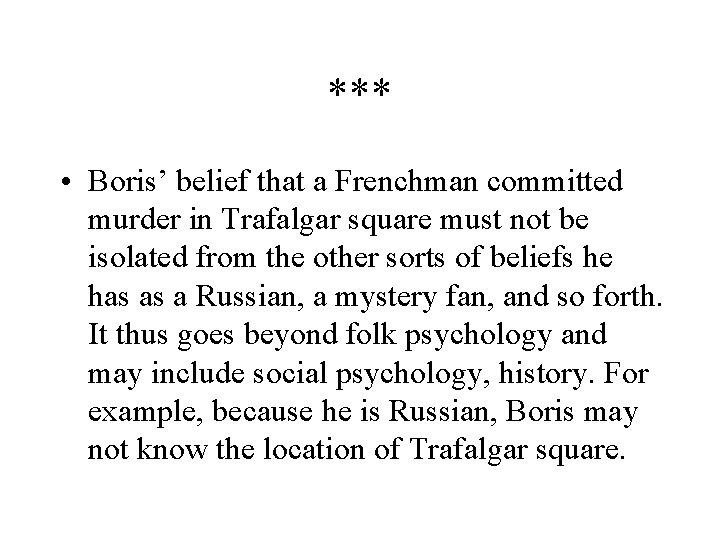 *** • Boris’ belief that a Frenchman committed murder in Trafalgar square must not