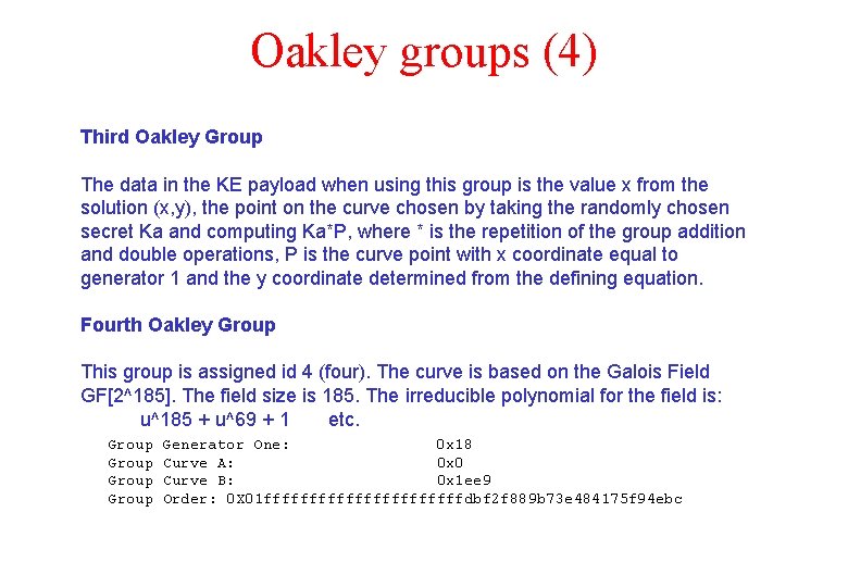 Oakley groups (4) Third Oakley Group The data in the KE payload when using