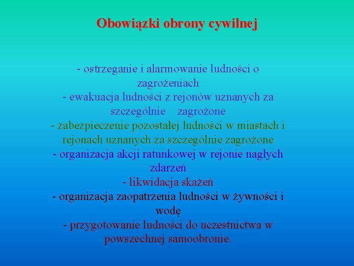 Obowiązki obrony cywilnej - ostrzeganie i alarmowanie ludności o zagrożeniach - ewakuacja ludności z