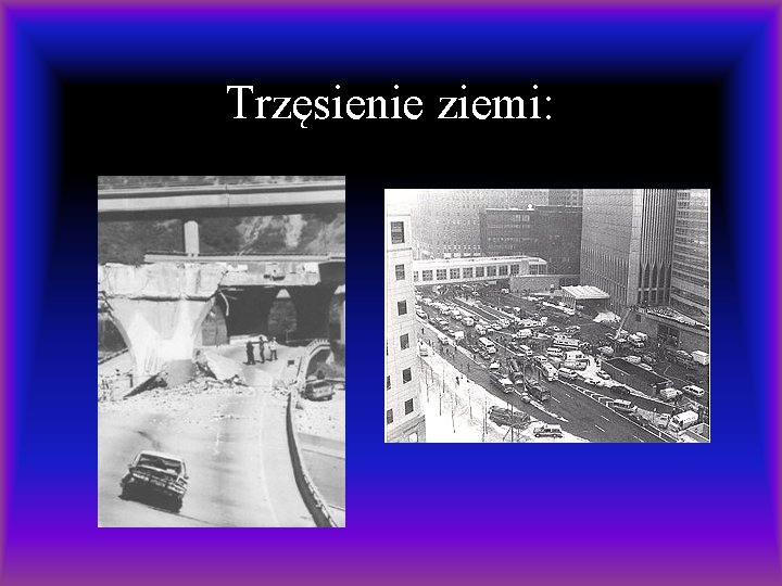 Trzęsienie ziemi: 