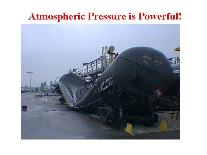 Atmospheric Pressure is Powerful! 