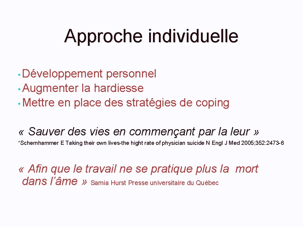 Approche individuelle • Développement personnel • Augmenter la hardiesse • Mettre en place des