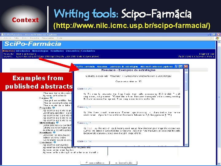 Context Writing tools: Scipo-Farmácia (http: //www. nilc. icmc. usp. br/scipo-farmacia/) Examples from published abstracts
