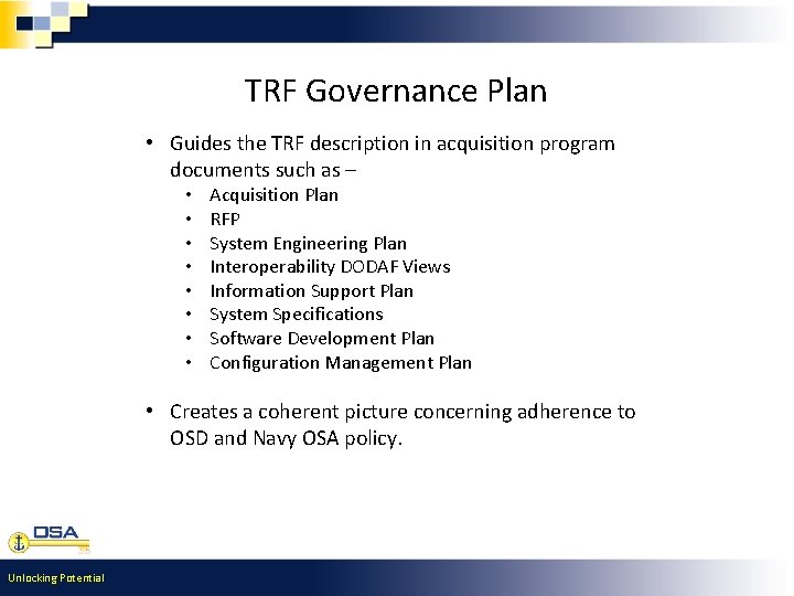 TRF Governance Plan • Guides the TRF description in acquisition program documents such as TRF Governance Plan • Guides the TRF description in acquisition program documents such as