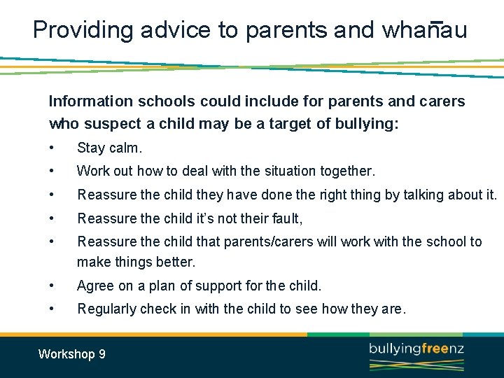 Providing advice to parents and whanau Information schools could include for parents and carers