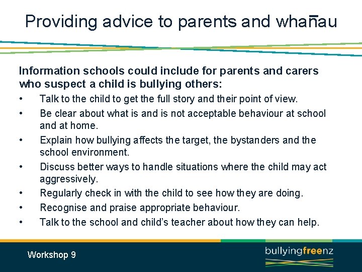 Providing advice to parents and whanau Information schools could include for parents and carers