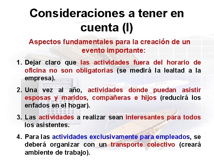 Consideraciones a tener en cuenta (I) Aspectos fundamentales para la creación de un evento