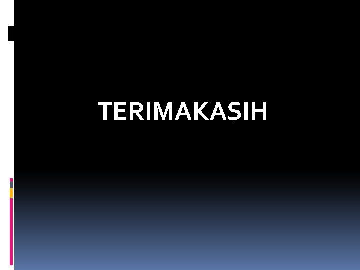 TERIMAKASIH 