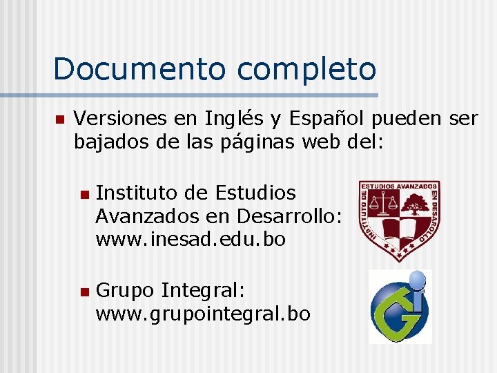 Documento completo n Versiones en Inglés y Español pueden ser bajados de las páginas