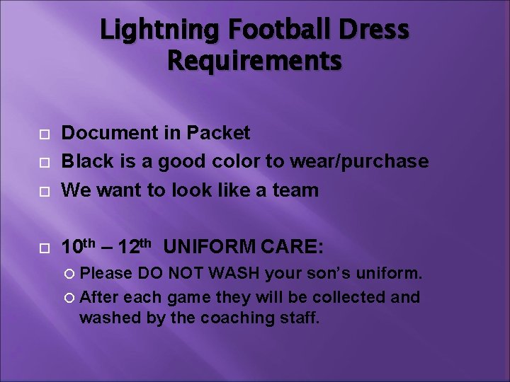 Lightning Football Dress Requirements Document in Packet Black is a good color to wear/purchase