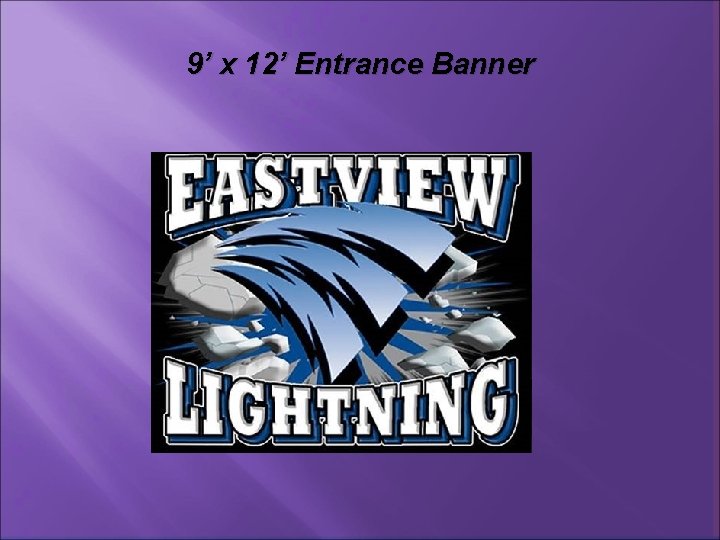 9’ x 12’ Entrance Banner 