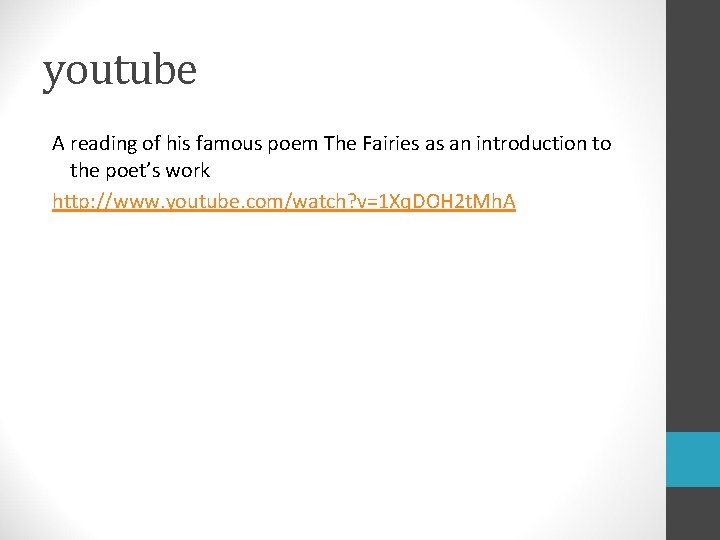 youtube A reading of his famous poem The Fairies as an introduction to the