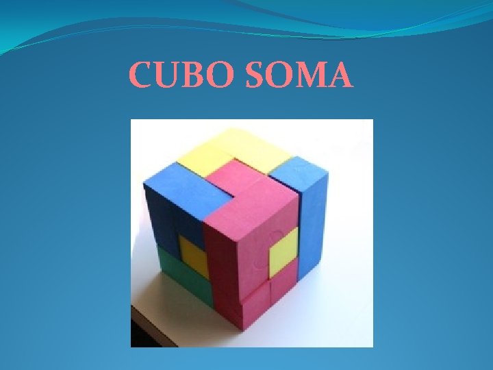 CUBO SOMA 