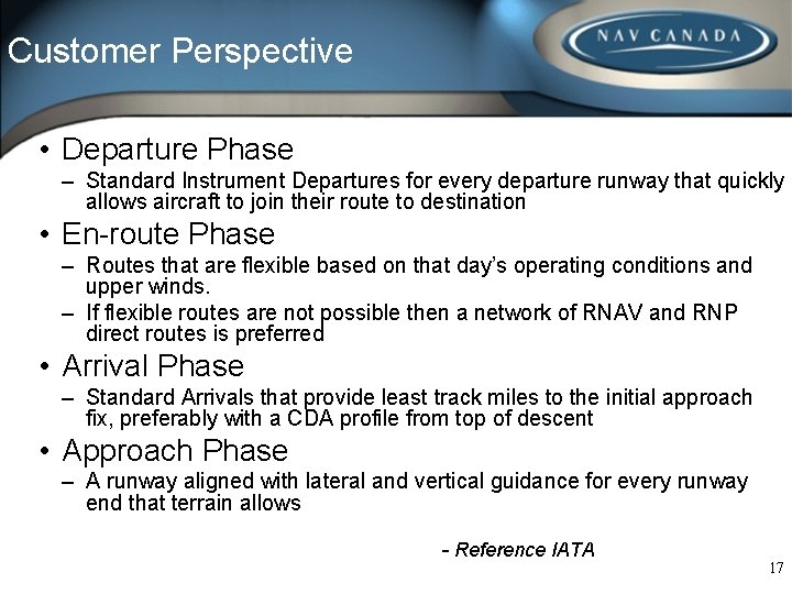Customer Perspective • Departure Phase – Standard Instrument Departures for every departure runway that