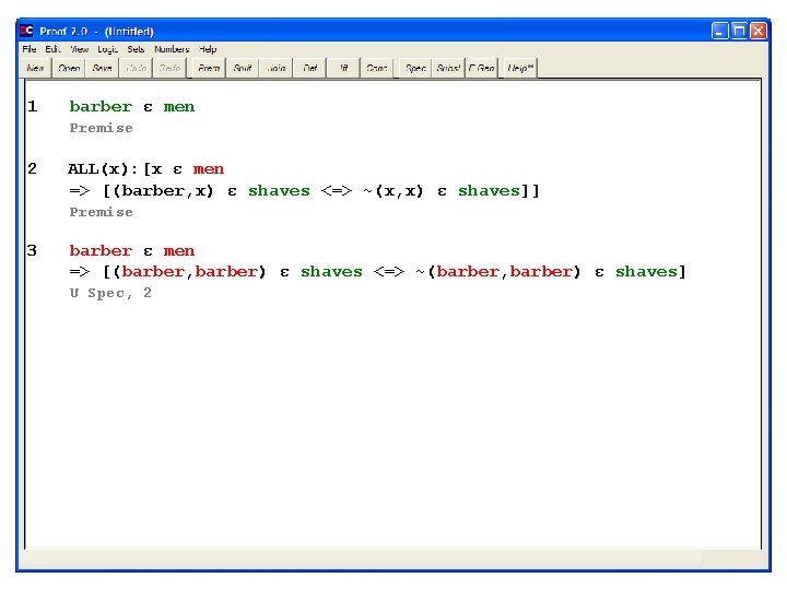 1 barber ε men Premise 2 ALL(x): [x ε men => [(barber, x) ε