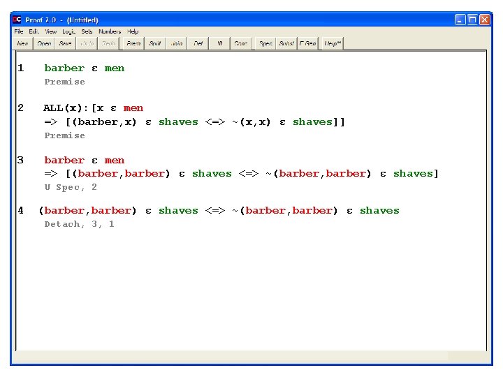 1 barber ε men Premise 2 ALL(x): [x ε men => [(barber, x) ε