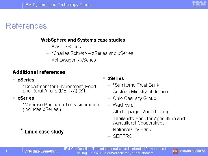 IBM Systems and Technology Group References Web. Sphere and Systems case studies – Avis