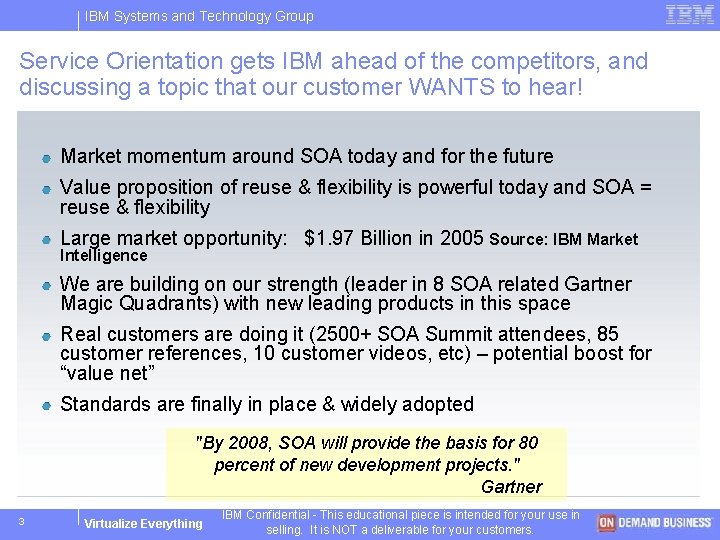 IBM Systems and Technology Group Service Orientation gets IBM ahead of the competitors, and