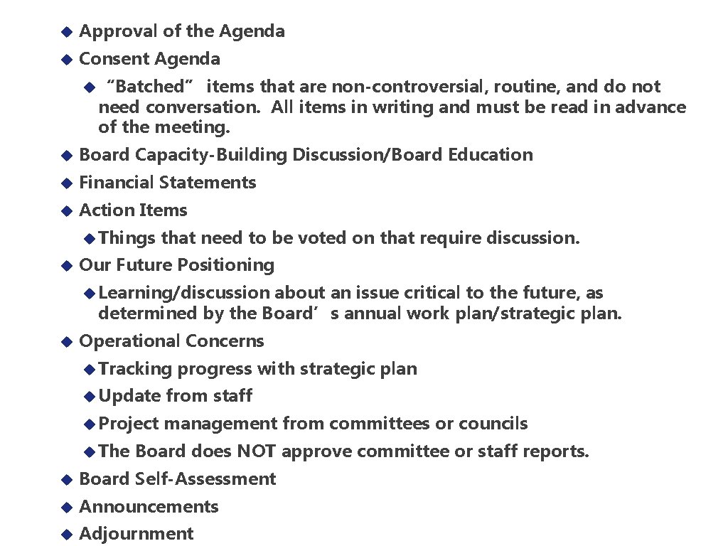  Approval of the Agenda Consent Agenda “Batched” items that are non-controversial, routine, and