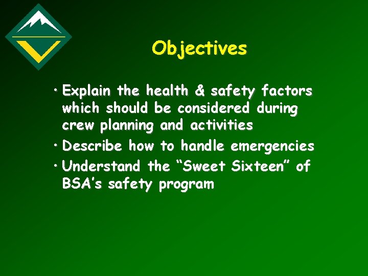 Objectives • Explain the health & safety factors which should be considered during crew