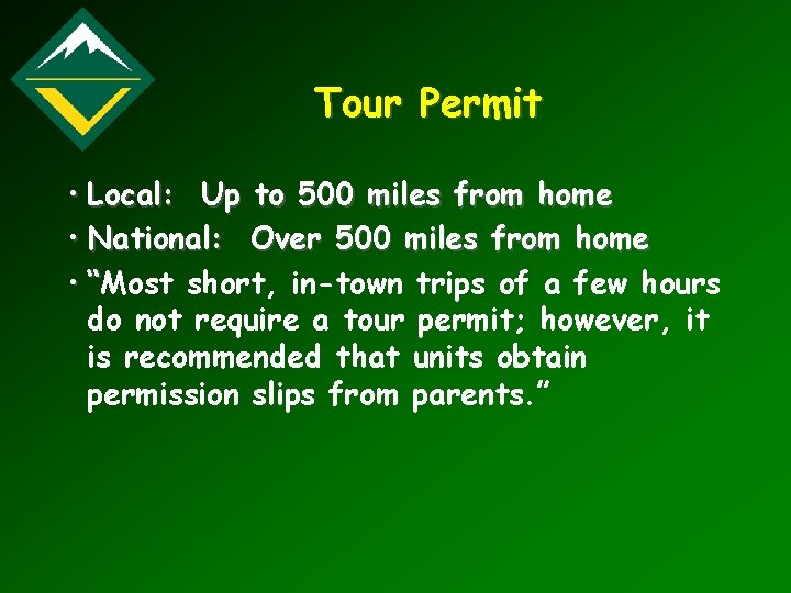 Tour Permit • Local: Up to 500 miles from home • National: Over 500