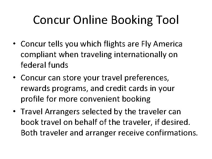 Concur Online Booking Tool • Concur tells you which flights are Fly America compliant
