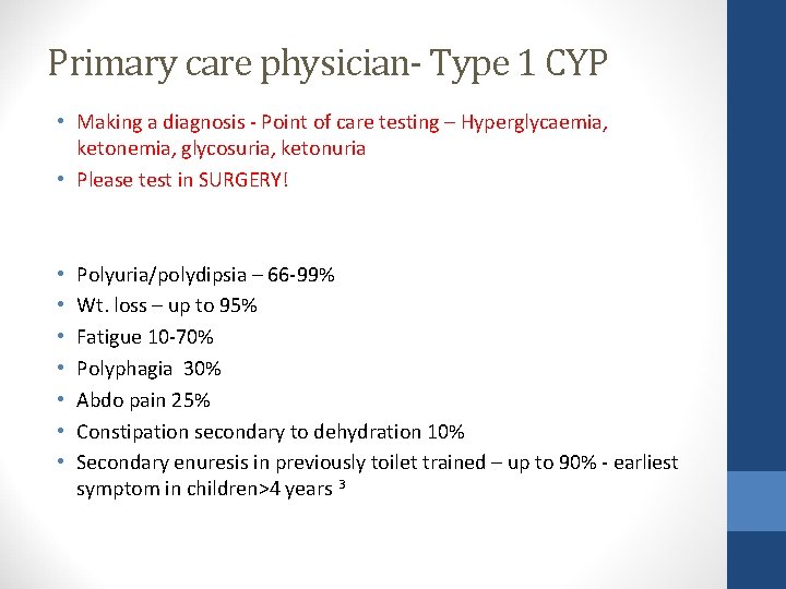 Primary care physician- Type 1 CYP • Making a diagnosis - Point of care