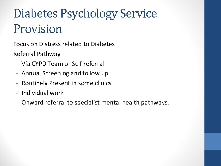 Diabetes Psychology Service Provision Focus on Distress related to Diabetes Referral Pathway - Via