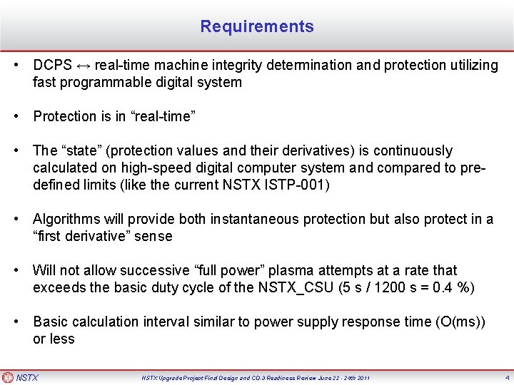 Requirements • DCPS ↔ real-time machine integrity determination and protection utilizing fast programmable digital