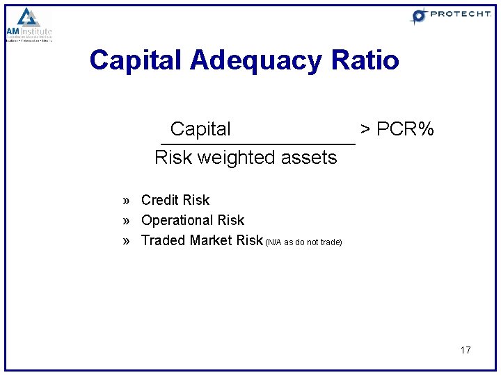 Capital Adequacy Ratio Capital Risk weighted assets > PCR% » Credit Risk » Operational