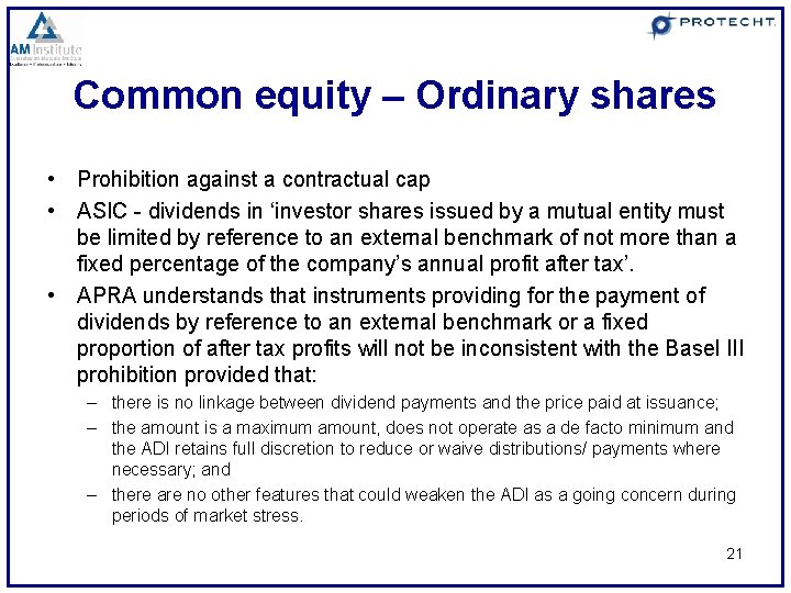 Common equity – Ordinary shares • Prohibition against a contractual cap • ASIC -