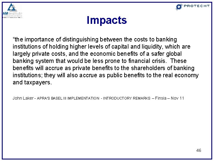 Impacts “the importance of distinguishing between the costs to banking institutions of holding higher