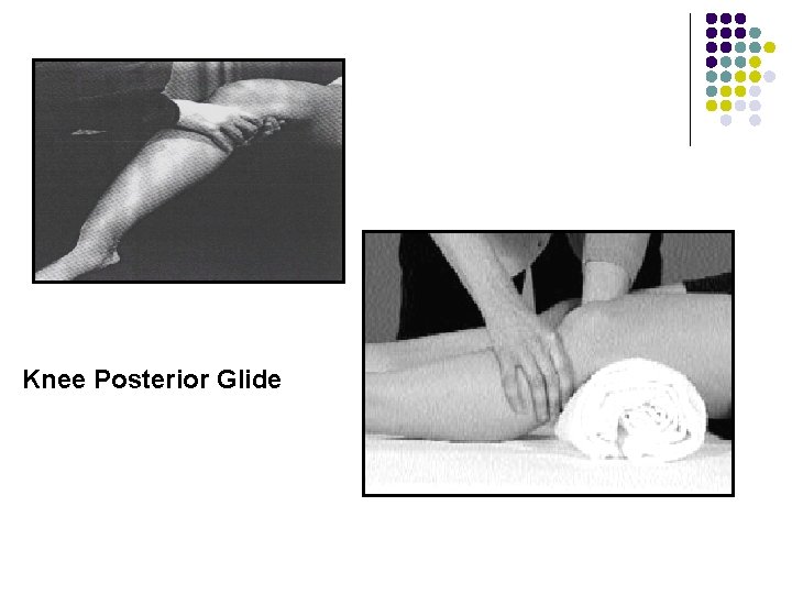 Knee Posterior Glide 