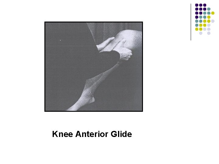 Knee Anterior Glide 