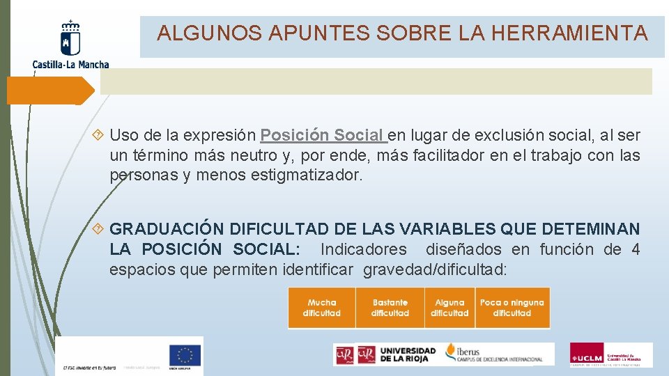 ALGUNOS APUNTES SOBRE LA HERRAMIENTA Uso de la expresión Posición Social en lugar de