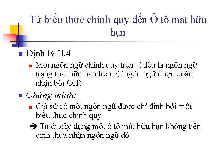 Từ biểu thức chính quy đến Ô tô mat hữu hạn n Định lý