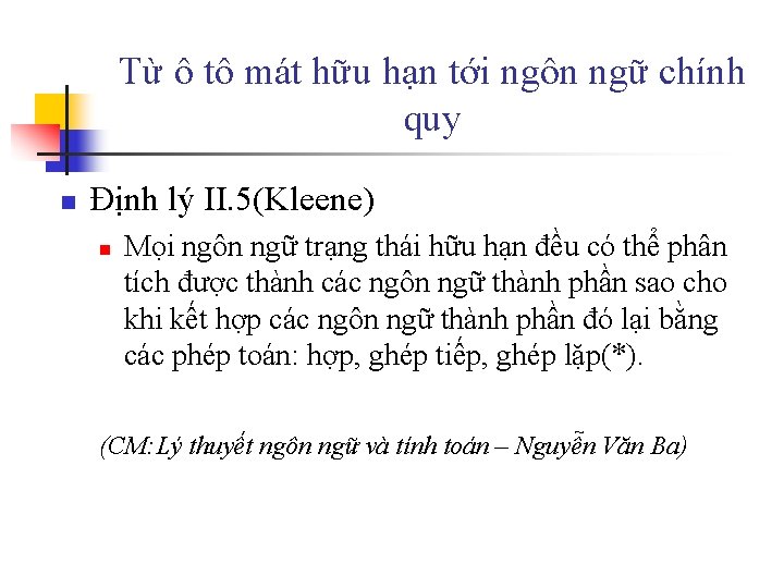 Từ ô tô mát hữu hạn tới ngôn ngữ chính quy n Định lý